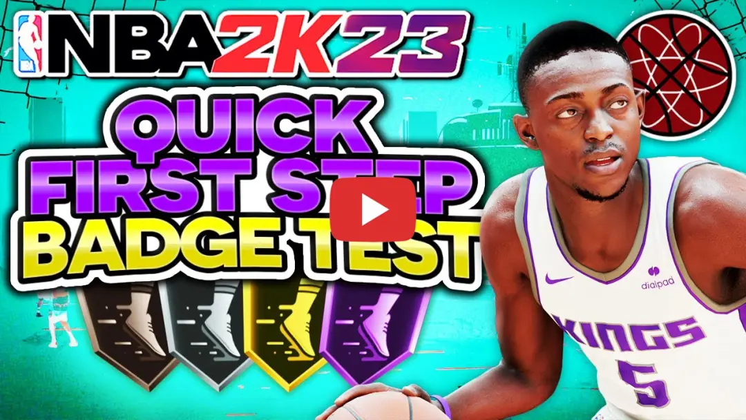Thumbnail for Quick First Step - 2k23 badge test on the NBA2KLab YouTube Channel
